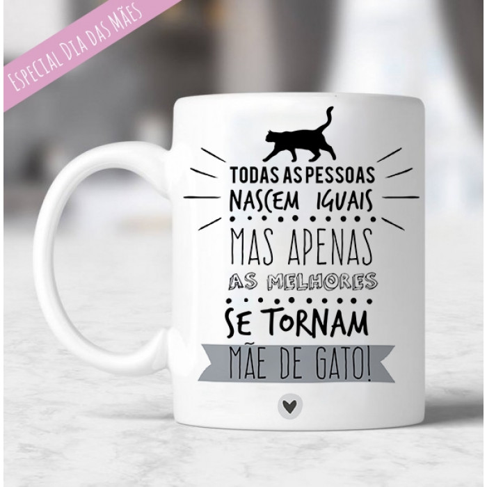 Caneca As Melhores São Mãe De Gato