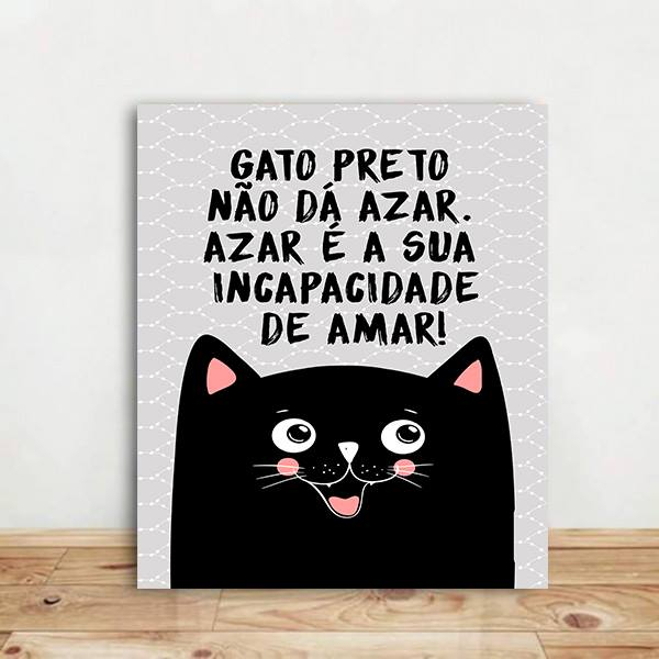 Placa Decorativa  azar é a sua incapacidade de amar