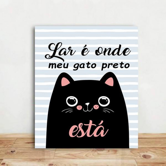 Placa Decorativa  Lár é onde meu gato preto está