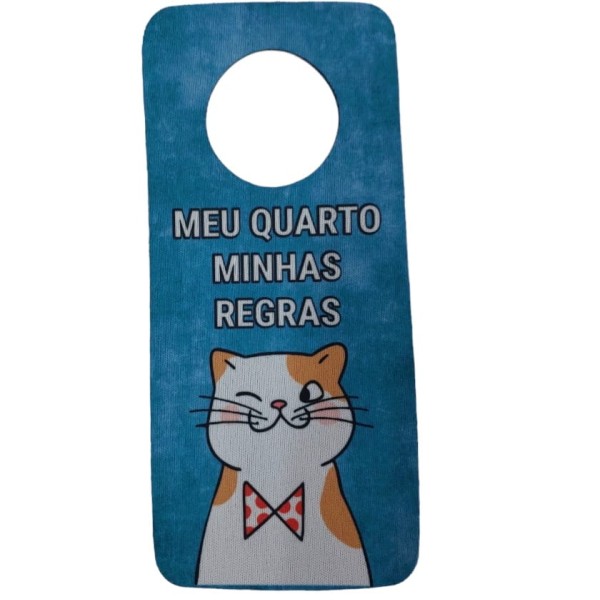 Aviso de Porta em Neoprene Meu quarto minhas regras