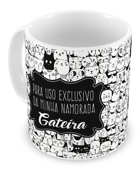 Caneca Para Uso Exclusivo da Minha Namorada Gateira