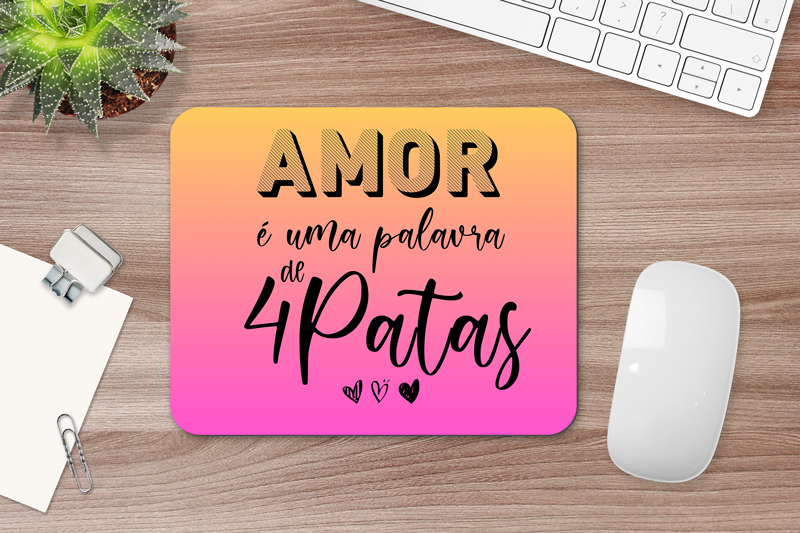 Mouse Pad Amor Uma Palavra de 4 Patas P